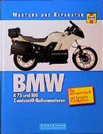 ISBN 9783895951329: BMW K75 und 100: Zweiventil-Reihenmotoren Churchill Jeremy und Penny Cox