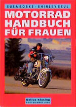 ISBN 9783895951442: Motorradhandbuch für Frauen