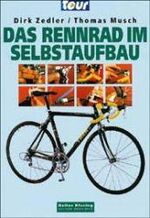 Das Rennrad im Selbstaufbau