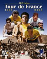 ISBN 9783895951893: 100 Jahre Tour de France