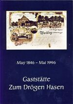 ISBN 9783895983351: Zum drögen Hasen - Chronik zum 150jährigen Bestehen der Gaststätte "Zum drögen Hasen" seit May 1846