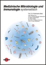 Medizinische Mikrobiologie und Immunologie systematisch