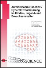 ISBN 9783895996177: Aufmerksamkeitsdefizit-, Hyperaktivitätsstörung im Kindes-, Jugend- und Erwachsenenalter. UNI-MED science