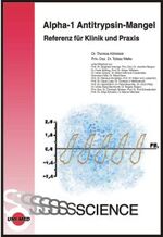 ISBN 9783895996412: Alpha-1 Antitrypsin-Mangel - Referenz für Klinik und Praxis Köhnlein, Thomas and Welte, Tobias