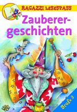 ISBN 9783896007100: Zauberergeschichten - Ragazzi Lesespass Stufe 3