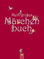 Mein großes Märchenbuch