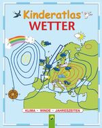 ISBN 9783896009623: Kinderatlas Wetter : [Klima, Winde, Jahreszeiten]. [Text von Ute Friesen. Ill. von Oliver Bieber]