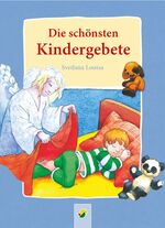 ISBN 9783896009838: Die schönsten Kindergebete mit Bildern von Svetlana Loutsa - neu und original verpackt