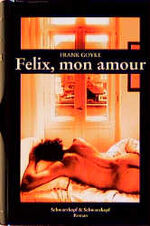 ISBN 9783896020543: Felix, mon amour