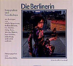 ISBN 9783896023414: Die Berlinerin. Fotografien und Geschichten