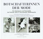 ISBN 9783896023773: Botschafterinnen der Mode : Star-Mannequins und Fotomodelle der Fünfziger Jahre in internationaler Modefotografie ; Susanne Erichsen, Denise Sarrault und Elfi Wildfeuer auf Fotografien von Hubs Flöter ... ; [dieses Buch erscheint anläßlich der Ausstellung "Botschafterinnen der Mode - Starmannequins und Fotomodelle der Fünfziger Jahre in Internationaler Modefotografie" der Lipperheideschen Kostümbibliothek in der Kunstbibliothek Staatliche Museen zu Berlin vom 29. Mai bis 29. Juli 2001]. hrsg. von Adelheid Rasche. Staatliche Museen zu Berlin - Preußischer Kulturbesitz, Kunstbibliothek