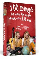 ISBN 9783896025944: 100 Dinge, die man tun sollte, bevor man 18 wird