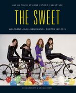 ISBN 9783896026491: The Sweet. Live On Tour / At Home / Studio / Backstage [Gebundene Ausgabe] Musik Theater Musik Pop Rock Sachbücher Musik Film Theater Pop Rock Musiker Rock Pop Jazz Biografien Erinnerungen The Sweet M