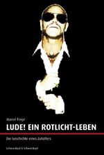 ISBN 9783896027085: Lude! – Ein Rotlicht-Leben