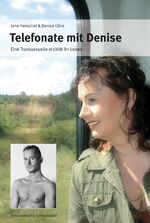 ISBN 9783896028204: Telefonate mit Denise - Eine Transexuelle erzählt ihr Leben