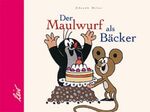 ISBN 9783896031105: Der Maulwurf als Bäcker