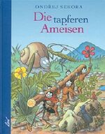 Ondřej Sekora: Die tapferen Ameisen Ondřej Sekora: Die tapferen Ameisen