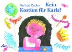 ISBN 9783896034557: Kein Kostüm für Karla