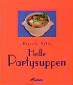 ISBN 9783896042965: Heisse Partysuppen