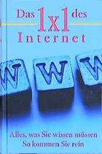 ISBN 9783896044174: Das 1 × 1 des Internet – Alles, was Sie wissen müssen. So kommen Sie rein