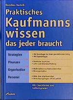 ISBN 9783896044259: Praktisches Kaufmannswissen das jeder braucht