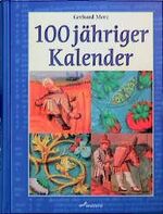 ISBN 9783896046208: 100-jähriger Kalender