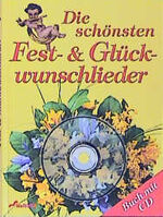 Die schönsten Fest- & Glückwunschlieder