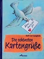 ISBN 9783896046642: Die schönsten Kartengrüße. Ralf C. Langhals