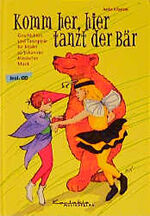 ISBN 9783896170859: Komm her, hier tanzt der Bär - Buch mit Audio-CD