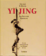 ISBN 9783896200921: Yi Jing, Das Buch der Wandlung Bölter, Chu-San D.