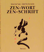 Zen-Wort Zen-Schrift