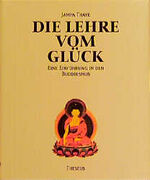 ISBN 9783896201409: Die Lehre vom Glück – Eine Einführung in den Buddhismus