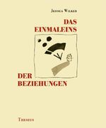 ISBN 9783896201959: Das Einmaleins der Beziehungen. Mit Ill. von Wayne Sutherland