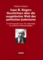 ISBN 9783896220622: Isaac B. Singers Geschichten über die ausgelöschte Welt des polnischen Judentums Sprache Literaturwissenschaft Isaac B. Singer Jiddisch Jiddische Literatur Prosa Juden Motiv in d. bild. Kunst Literatu