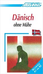 ISBN 9783896250131: Assimil. Dänisch ohne Mühe. Lehrbuch mit 450 Seiten, 64 Lektionen, 150 Übungen + Lösungen