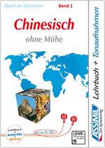 ISBN 9783896250872: ASSiMiL Chinesisch ohne Mühe Band 1 - Audio-Plus-Sprachkurs - Niveau A1-A2 - Selbstlernkurs in deutscher Sprache, Lehrbuch + 4 Audio-CDs + 1 MP3-CD