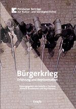 Bürgerkrieg – Erfahrung und Repräsentation