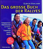 ISBN 9783896312655: Das grosse Buch der Rallyes