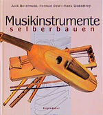 ISBN 9783896313126: Musikinstrumente selberbauen [Gebundene Ausgabe] von Jack Botermans (Autor), Herman Dewit (Autor), Hans Goddefroy (Autor)