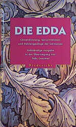 ISBN 9783896314116: Die Edda: Götterdichtung, Spruchweisheit und Heldengesänge der Germanen