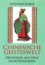 ISBN 9783896361202: Chinesische Geisteswelt - Zeugnisse aus drei Jahrtausenden