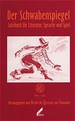 Der Schwabenspiegel. Jahrbuch für Literatur, Sprache und Spiel / Der Schwabenspiegel. Jahrbuch für Literatur, Sprache und Spiel - 2000