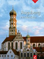 ISBN 9783896396464: Augsburg entdecken