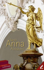 ISBN 9783896399168: Sankt Anna, Augsburg., Museum Lutherstiege