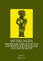 ISBN 9783896468253: Mitteilungen der Berliner Gesellschaft für Anthropologie, Ethnologie und Urgeschichte - 2010