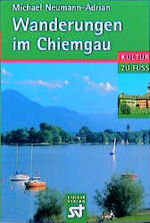 ISBN 9783896520876: Wanderungen im Chiemgau