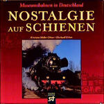 ISBN 9783896521811: Nostalgie auf Schienen. Museumsbahnen in Deutschland.