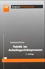 ISBN 9783896551290: Taktik im Arbeitsgerichtsprozess