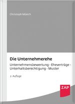 ISBN 9783896558510: Die Unternehmerehe – Unternehmensbewertung - Eheverträge - Unterhaltsberechtigung - Muster