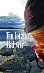 ISBN 9783896562395: Ein letztes Mal wir – Roman